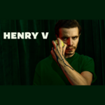 Henry V, Royal & Derngate Henry V, Royal & Derngate