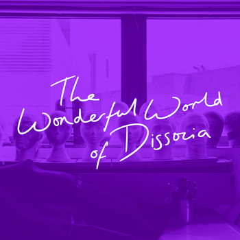 The Wonderful World Of Dissocia The Wonderful World Of Dissocia