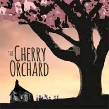The Cherry Orchard The Cherry Orchard