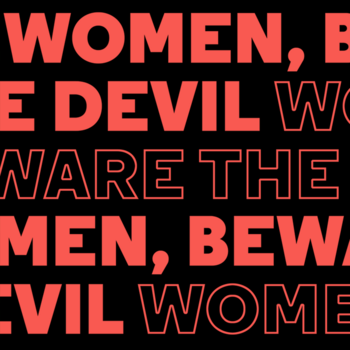 Women, Beware the Devil Women, Beware the Devil