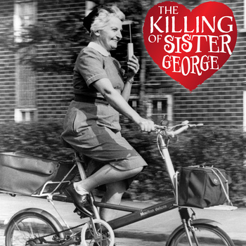 The Killing of Sister George The Killing of Sister George