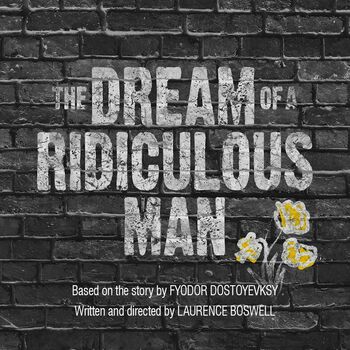 The Dream of A Ridiculous Man The Dream of A Ridiculous Man