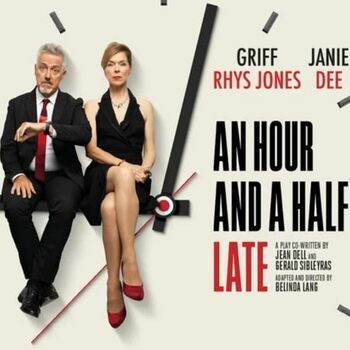 An Hour and a half late An Hour and a half late