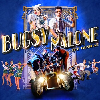 Bugsy Malone Bugsy Malone