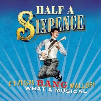 Half A Sixpence Half A Sixpence
