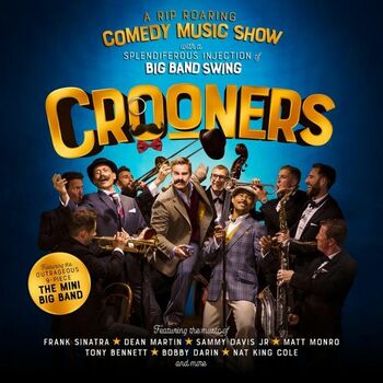 Crooners the Show Crooners the Show