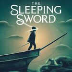 The Sleeping Sword, The Watermill Theatre The Sleeping Sword, The Watermill Theatre