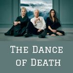 The Dance of Death, UK Tour 2022 The Dance of Death, UK Tour 2022