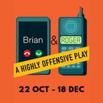 Brian & Roger - A Highly Offensive Play, Menier Chocolate Factory Brian & Roger - A Highly Offensive Play, Menier Chocolate Factory