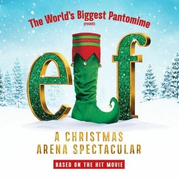 Elf A Christmas Arena Spectacular Elf A Christmas Arena Spectacular