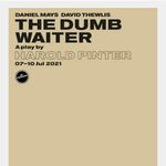 The Dumb Waiter, Harold Pinter Theatre The Dumb Waiter, Harold Pinter Theatre
