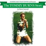 The Tommy Burns Story The Tommy Burns Story